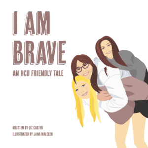 I am brave an hc friendly tale.