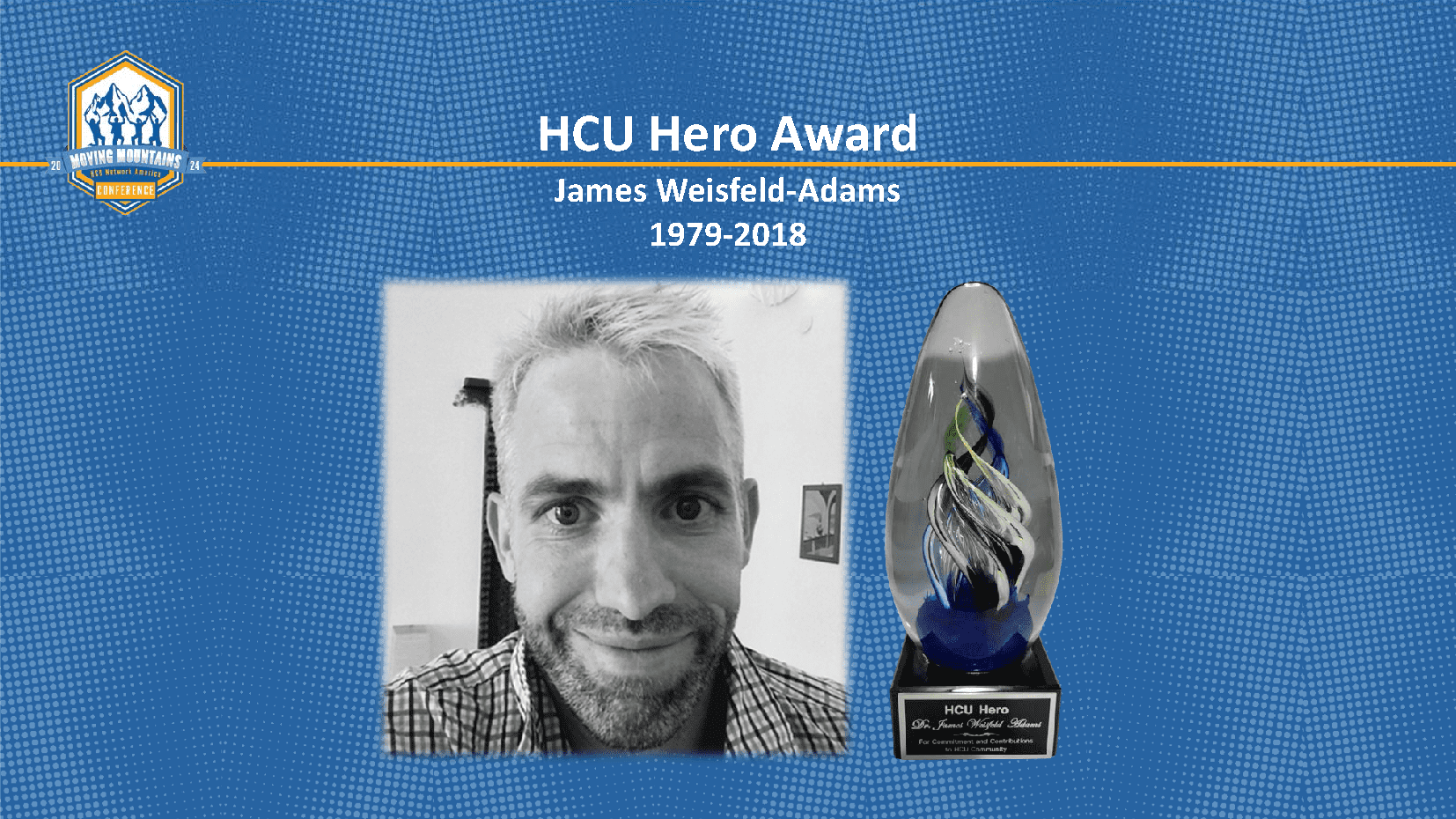 James Weisfeld-Adams HCU Hero Award 1979-2018.